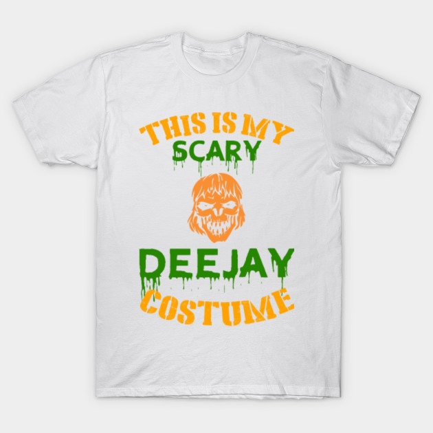 This Is My Scary Deejay Costume T-Shirt-TOZ